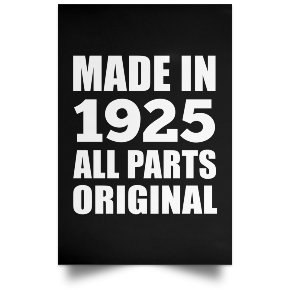 99th Birthday Made in 1925 All Parts Original - Poster Portrait