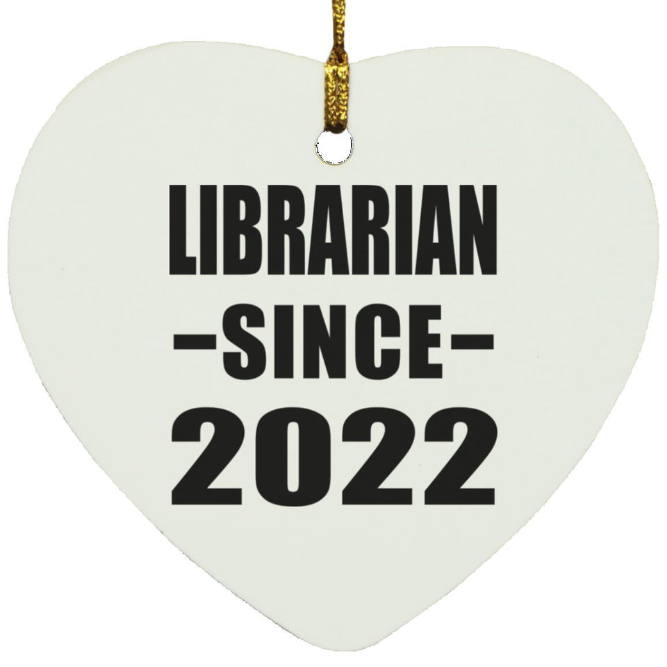 Librarian Since 2022 - Heart Ornament