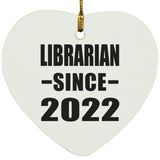 Librarian Since 2022 - Heart Ornament