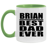 Brian Best Dad Ever - 11oz Accent Mug Green