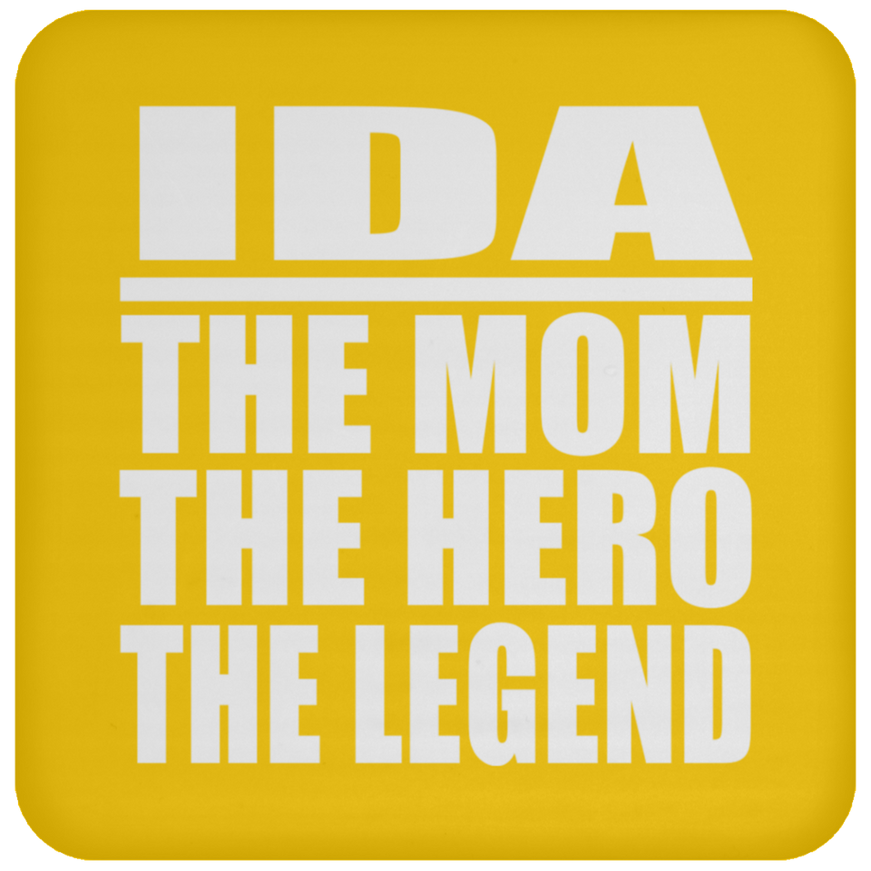Ida The Mom The Hero The Legend - Drink Coaster