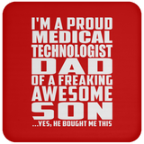 Proud Medical Technologist Dad Of Awesome Son - Drink Coaster