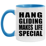 Hang Gliding Makes Life Special - 11oz Accent Mug Blue
