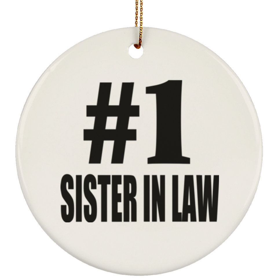 Number One #1 Sister In Law - Circle Ornament