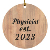 Physicist Established Est. 2023 - Circle Ornament C