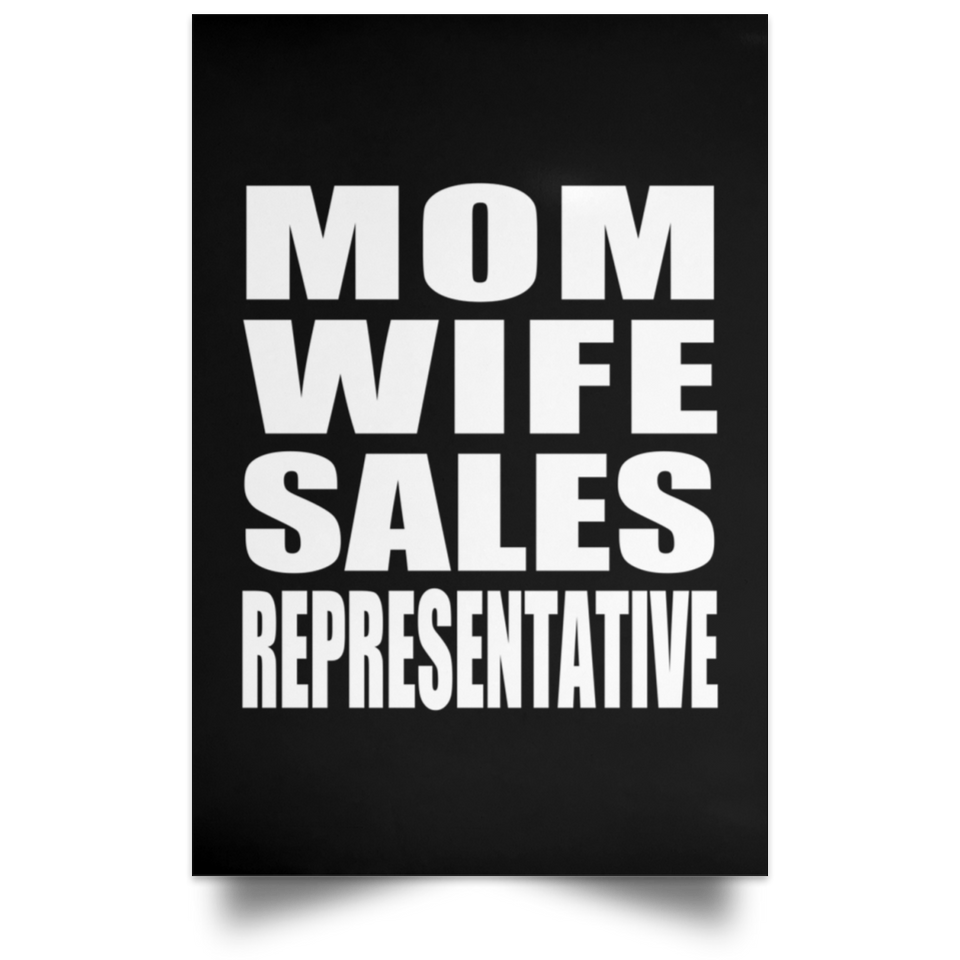 Mom Wife Sales Representative - Poster Portrait