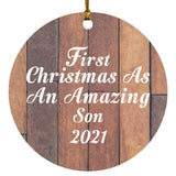 First Christmas As An Amazing Son 2021 - Circle Ornament E