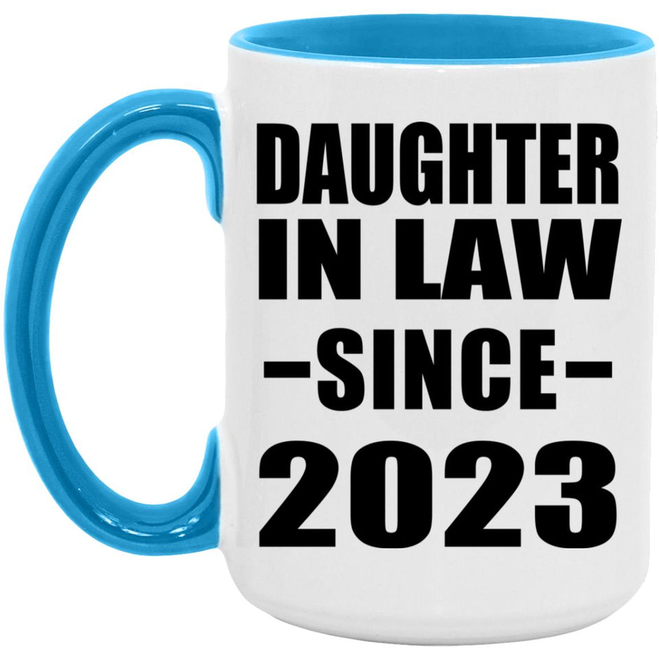 Daughter In Law Since 2023 - 15oz Accent Mug Blue