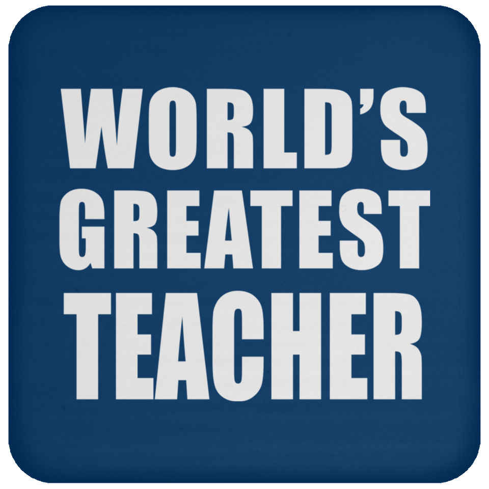 World's Greatest Teacher - Drink Coaster