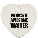 Most Awesome Waiter - Heart Ornament