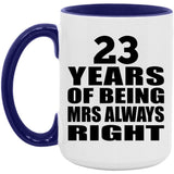 23rd Anniversary 23 Years of Being Mrs Always Right - 15oz Accent Mug Purple