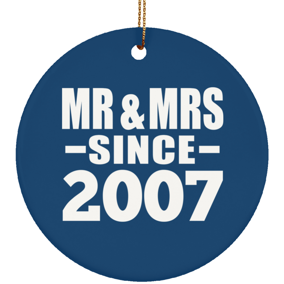 17th Anniversary Mr & Mrs Since 2007 - Circle Ornament