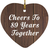 89th Anniversary Cheers To 89 Years Together - Heart Ornament D