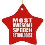 Most Awesome Speech Pathologist - Star Ornament