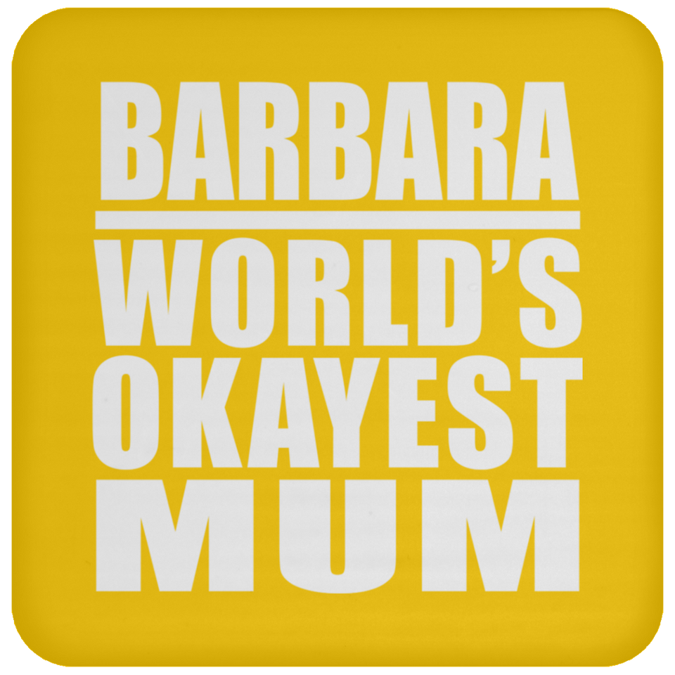 Barbara World's Okayest Mum - Drink Coaster