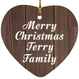 Merry Christmas Terry Family - Heart Ornament D