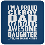Proud Clergy Dad Of Awesome Daughter - Drink Coaster