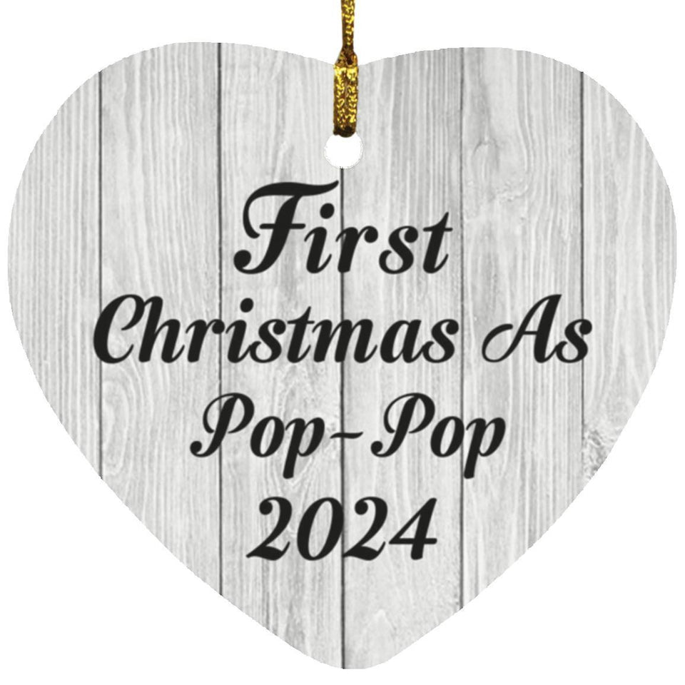 First Christmas As Pop Pop 2024 - Heart Ornament F