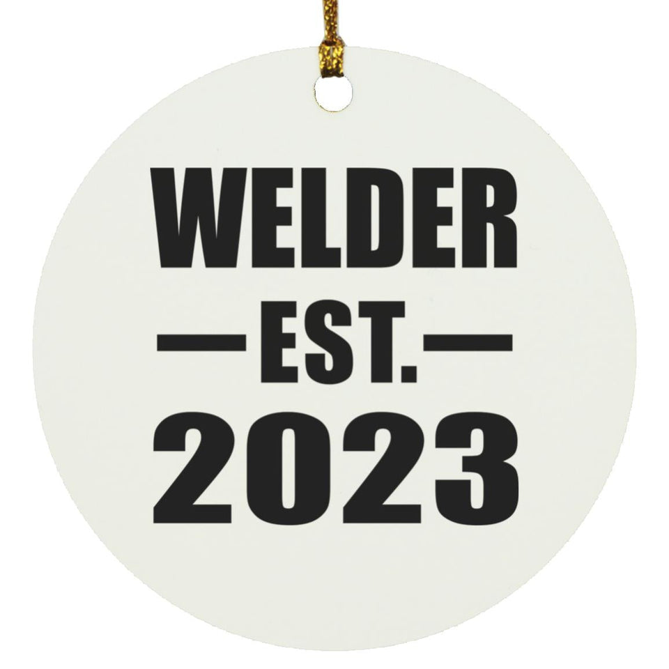 Welder Established EST. 2023 - Circle Ornament
