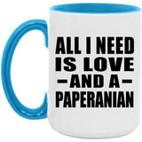 All I Need Is Love And A Paperanian - 15oz Accent Mug Blue