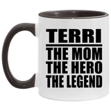 Terri The Mom The Hero The Legend - 11oz Accent Mug Black