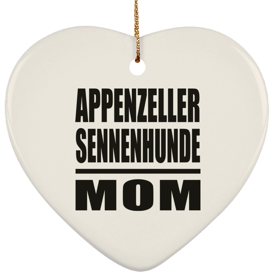 Appenzeller Sennenhunde Mom - Heart Ornament