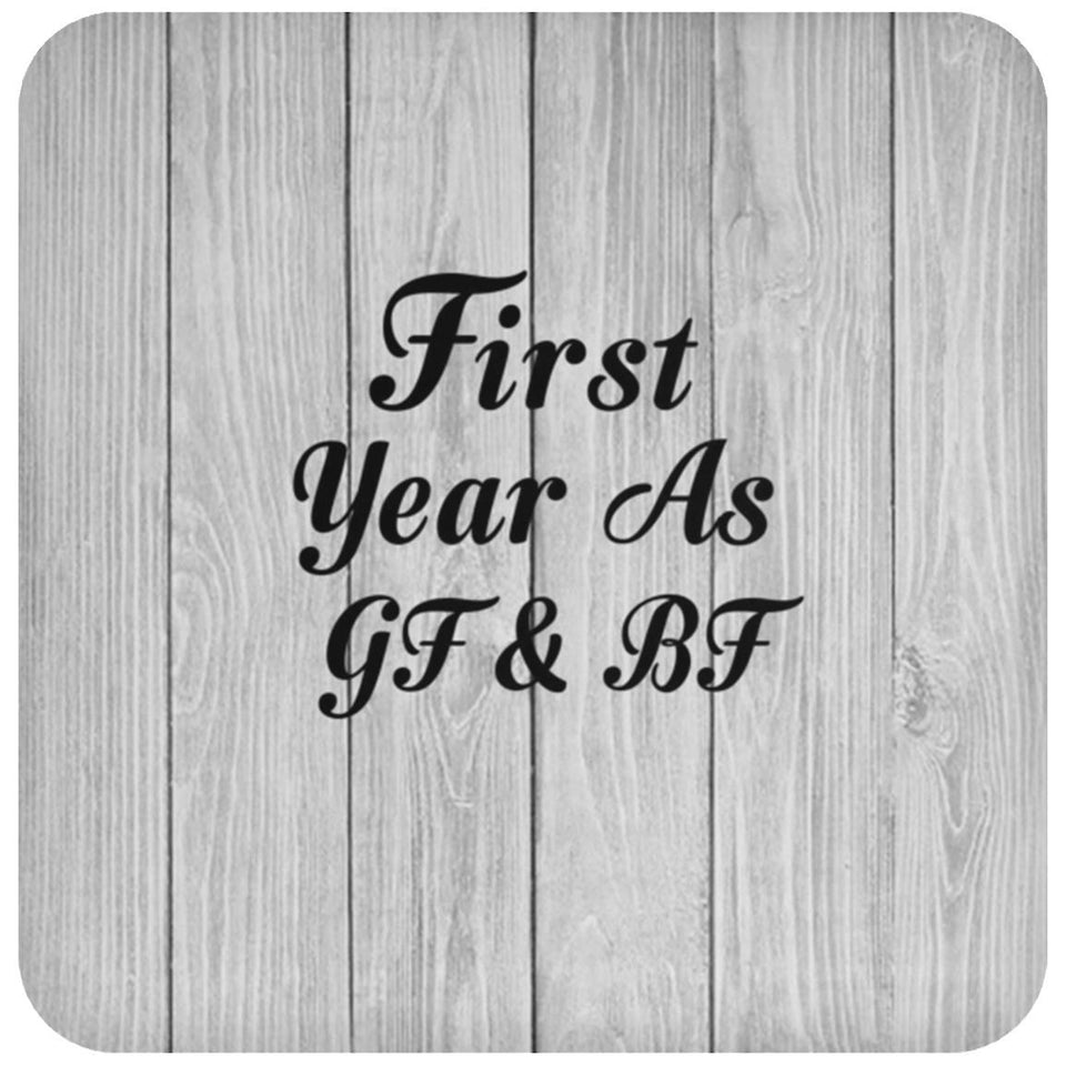 First Year As Gf & Bf - Drink Coaster F