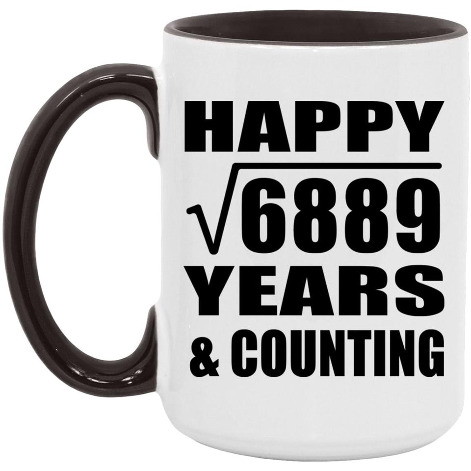 Happy 83rd Anniversary Square Root of 6889 Years & Counting - 15oz Accent Mug Black