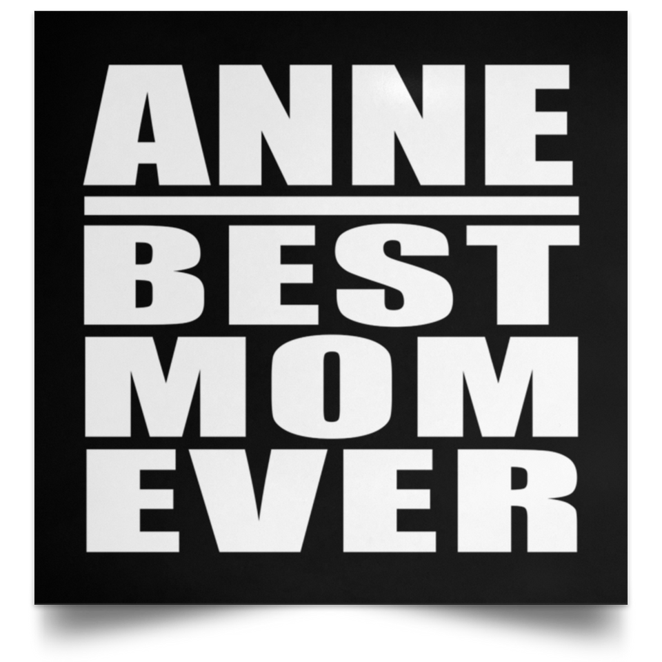 Anne Best Mom Ever - Poster Square
