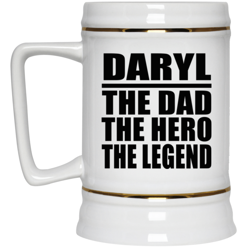 Daryl The Dad The Hero The Legend - Beer Stein