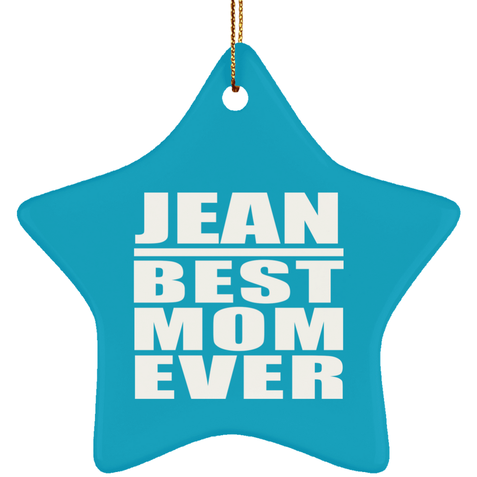 Jean Best Mom Ever - Star Ornament