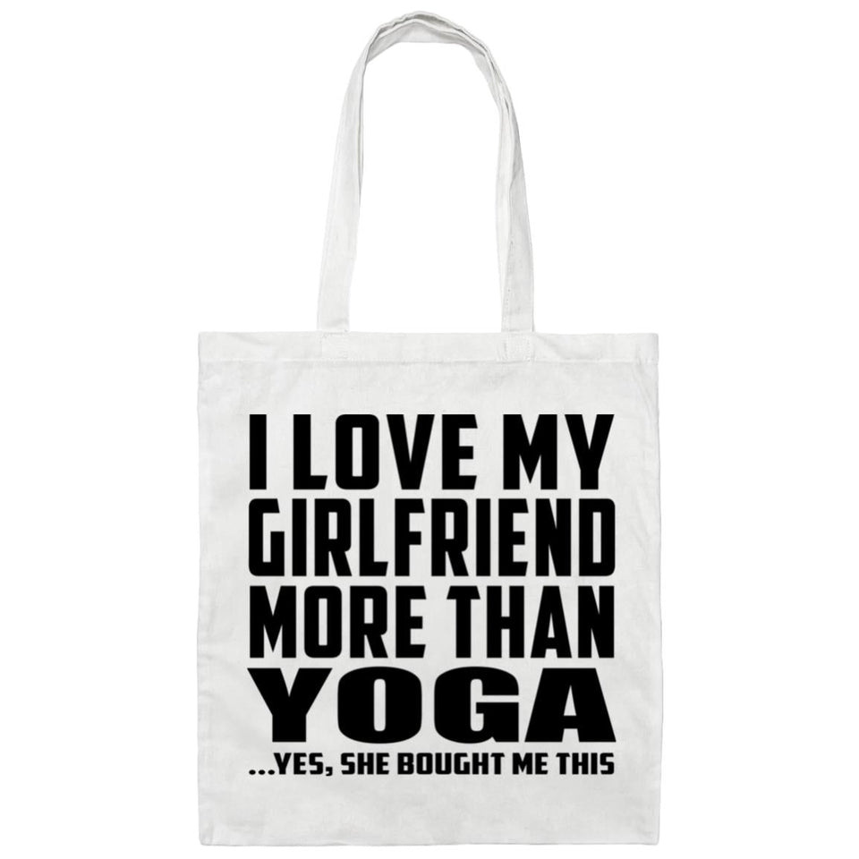 I Love My Girlfriend More Than Yoga - Tote Bag White