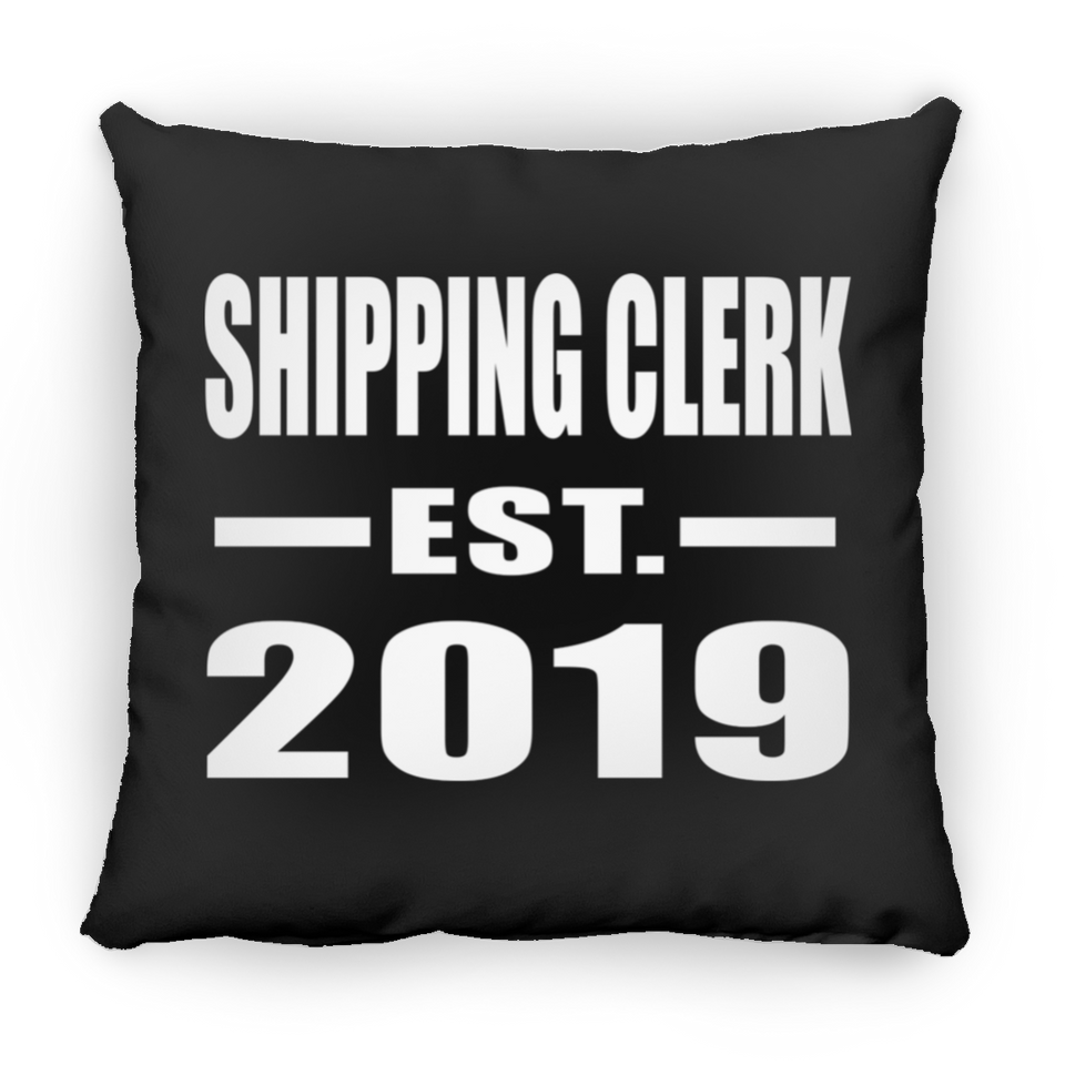 Shipping Clerk Established EST. 2019 - Throw Pillow Black
