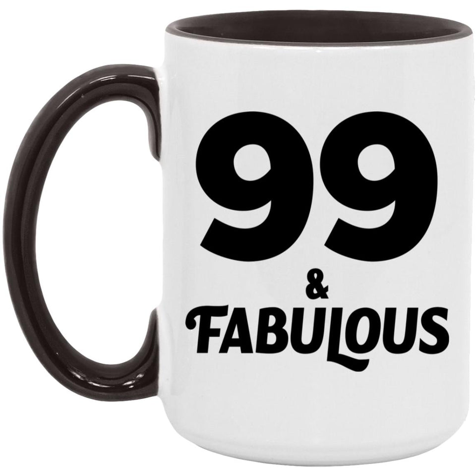 99th Birthday 99 & Fabulous - 15oz Accent Mug Black