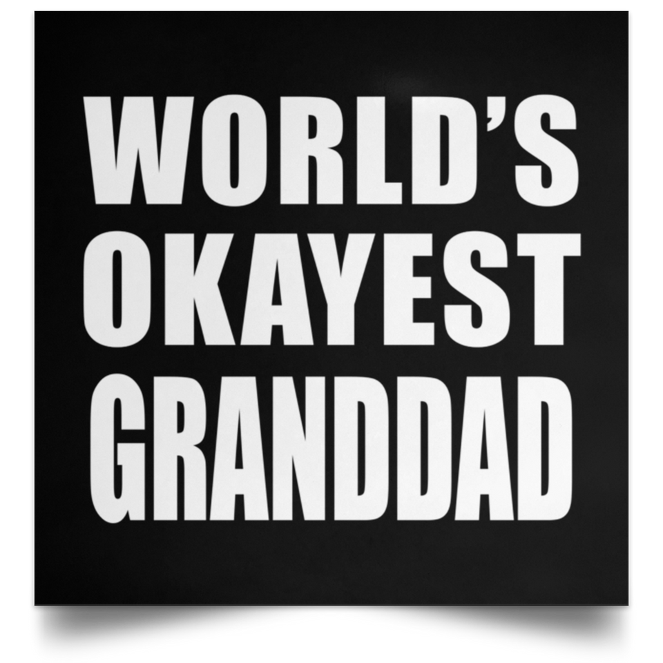 World's Okayest Granddad - Poster Square