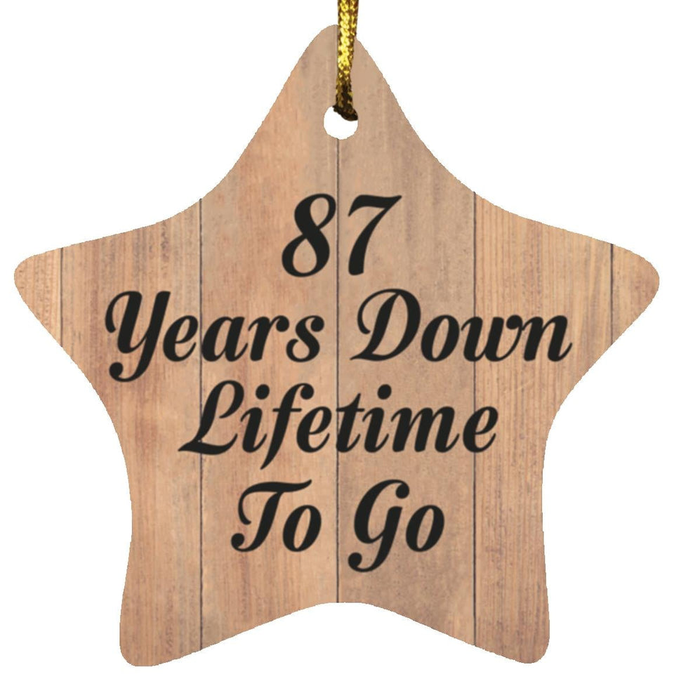 87th Anniversary 87 Years Down Lifetime To Go - Star Ornament C