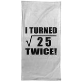 10th Birthday I Turned Square Root of 25 Twice - Hand Towel