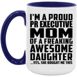Proud Pr Executive Mom Of Awesome Daughter - 15oz Accent Mug Purple