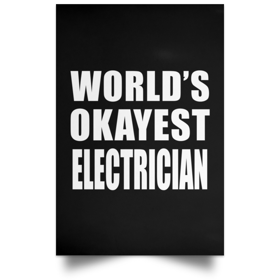 World's Okayest Electrician - Poster Portrait