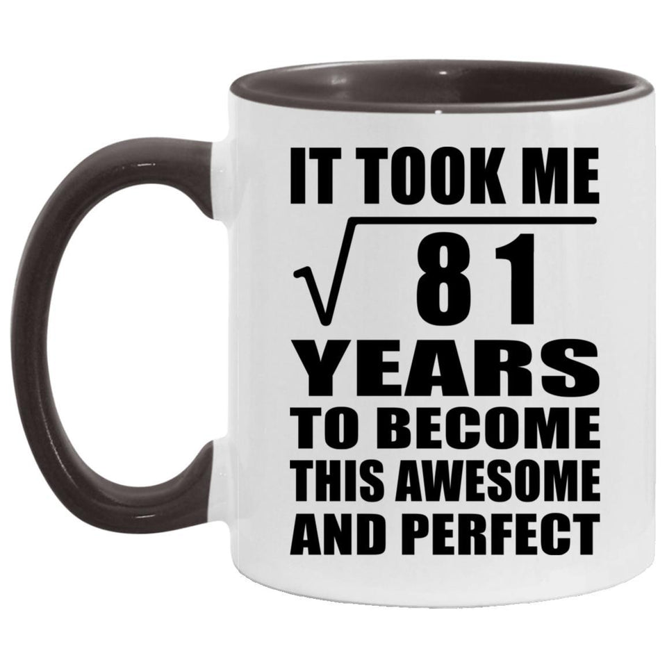 9th Birthday Took Square Root of 81 Years To Awesome - 11oz Accent Mug Black