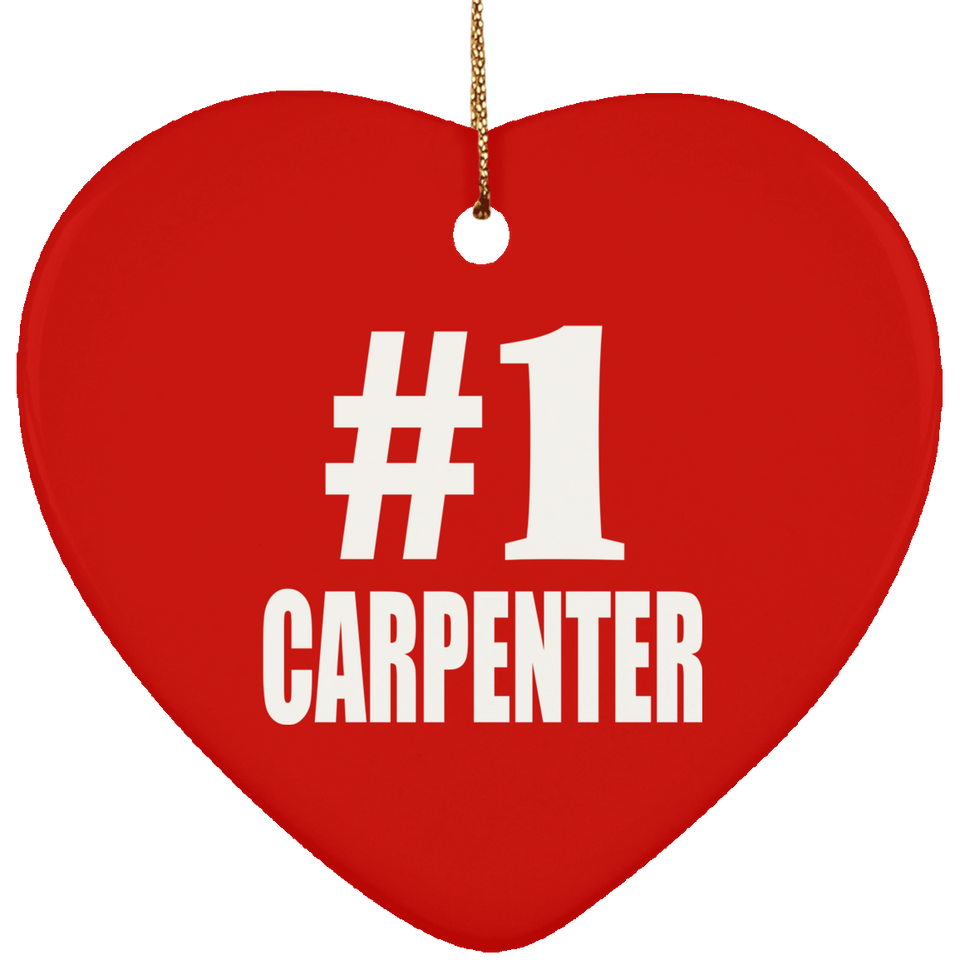 Number One #1 Carpenter - Heart Ornament