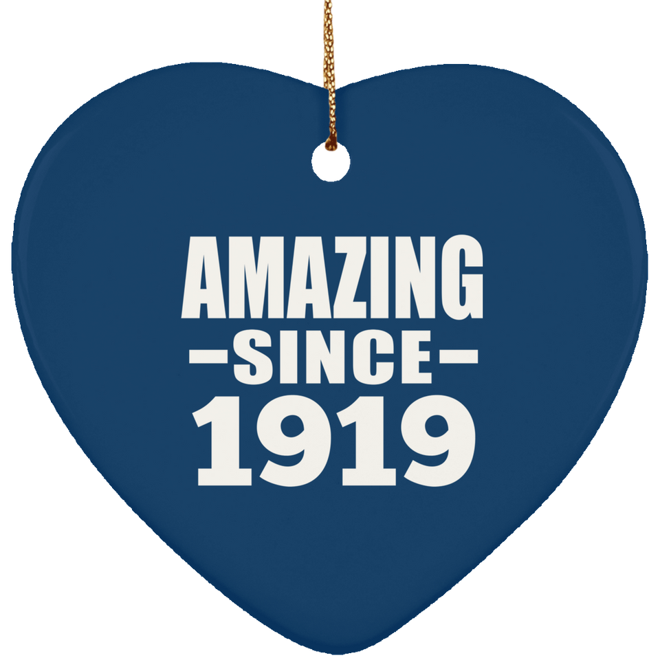 105th Birthday Amazing Since 1919 - Heart Ornament
