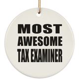 Most Awesome Tax Examiner - Circle Ornament