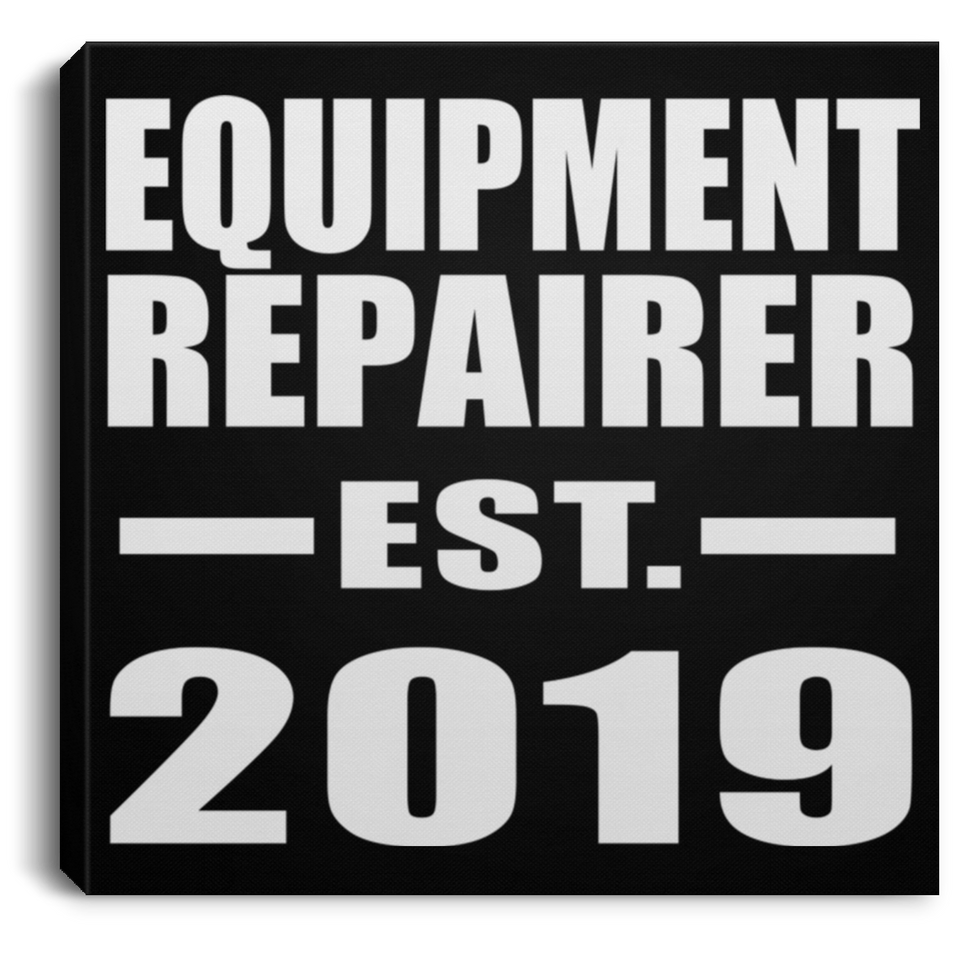 Equipment Repairer Established EST. 2019 - Canvas Square