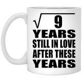 3rd Anniversary Square Root of 9 Years Still In Love - 11oz Coffee Mug