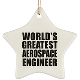 World's Greatest Aerospace Engineer - Star Ornament