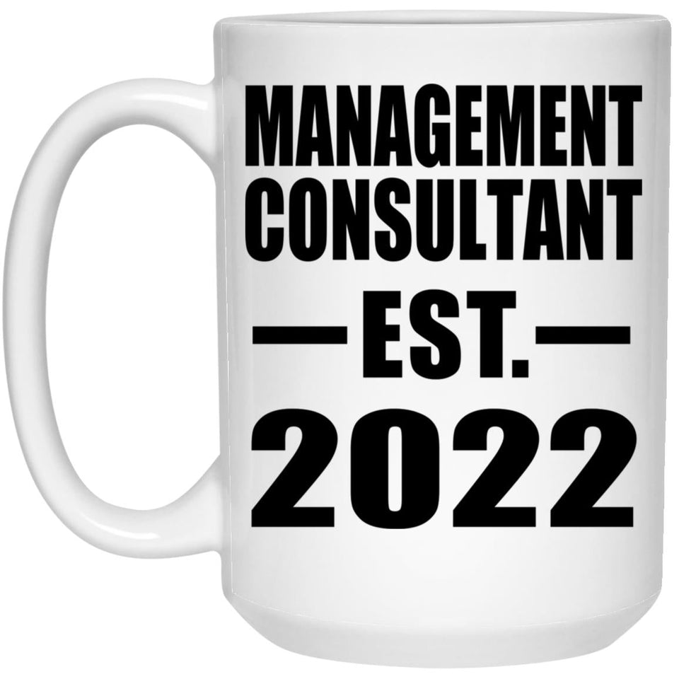 Management Consultant Established EST. 2022 - 15oz Coffee Mug