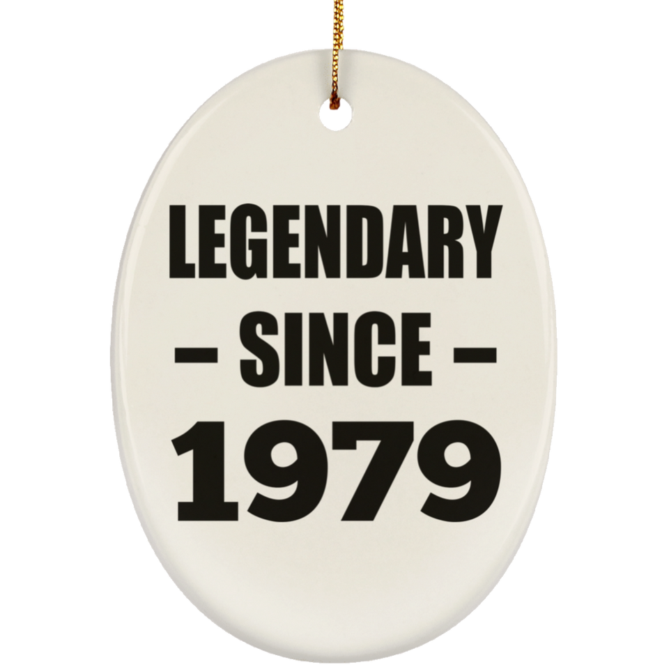 45th Birthday Legendary Since 1979 - Oval Ornament