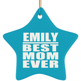 Emily Best Mom Ever - Star Ornament