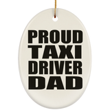 Proud Taxi Driver Dad - Oval Ornament